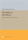Angela Dalle Vacche - Body in the Mirror