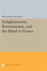 William Paulson, William R. Paulson - Enlightenment, Romanticism, and the Blind in France