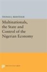 Thomas Biersteker, Thomas J. Biersteker, Biersteker Thomas J. - Multinationals, the State and Control of the Nigerian Economy