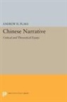 Andrew H. Plaks, Andrew Plaks, Andrew H. Plaks, Plaks Andrew H. - Chinese Narrative