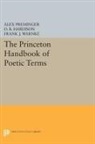 Alex Preminger, Alex Hardison Preminger, O. B. Hardison, Alex Preminger, Frank J. Warnke - Princeton Handbook of Poetic Terms