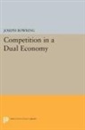 Joseph Bowring, Bowring Joseph - Competition in a Dual Economy