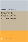 Richard Foglesong, Richard E. Foglesong - Planning the Capitalist City