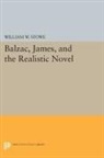 William Stowe, William W. Stowe - Balzac, James, and the Realistic Novel
