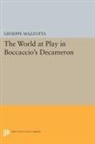 Giuseppe Mazzotta, Mazzotta Giuseppe - World At Play in Boccaccio''s Decameron