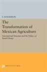 S. Sanderson, Sanderson S. - Transformation of Mexican Agriculture