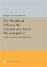 Robert Burns, Robert Ignatius Burns, Burns Robert Ignatius - Worlds of Alfonso the Learned and James the Conqueror