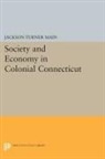 Jackson Main, Jackson Turner Main, Main Jackson Turner - Society and Economy in Colonial Connecticut