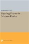Mary Caws, Mary Anne Caws, Caws Mary Anne - Reading Frames in Modern Fiction