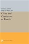 George Dennis, Pamela Hemphill, Pamela Judson-Rhodes - Cities and Cemeteries of Etruria