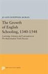 Jo Ann Moran, Jo Ann Hoeppner Moran, Moran Jo Ann Hoeppner - Growth of English Schooling, 1340-1548