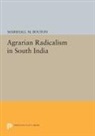 Marshall Bouton, Marshall M. Bouton, Bouton Marshall M. - Agrarian Radicalism in South India