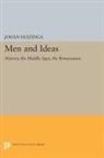 Johan Huizinga - Men and Ideas