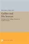 William Wallace, William A. Wallace - Galileo and His Sources