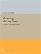 Joshua Epstein, Joshua M. Epstein - Measuring Military Power