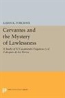 Alban Forcione, Alban K. Forcione, Forcione Alban K. - Cervantes and the Mystery of Lawlessness