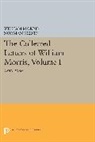 William Morris, Norman Kelvin, Kelvin Norman - Collected Letters of William Morris, Volume I