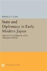 Ronald Toby, Ronald P. Toby - State and Diplomacy in Early Modern Japan