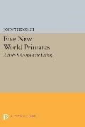 John Terborgh, T. Clutton-Brock, John Krebs - Five New World Primates - A Study in Comparative Ecology