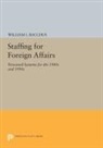 William Bacchus, William I. Bacchus - Staffing for Foreign Affairs