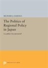 Richard Samuels, Richard J. Samuels, Samuels Richard J. - Politics of Regional Policy in Japan