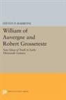 Steven Marrone, Steven P. Marrone - William of Auvergne and Robert Grosseteste