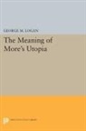 George Logan, George M. Logan - Meaning of More''s Utopia