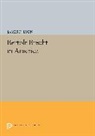J K Lyon, James Lyon, James K. Lyon, Lyon James K. - Bertolt Brecht in America