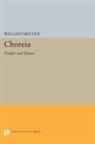 William Mullen, Mullen William - Choreia