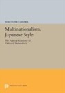 Terutomo Ozawa, Ozawa Terutomo - Multinationalism, Japanese Style