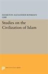 Hamilton Gibb, Hamilton Alexander Rosskeen Gibb - Studies on the Civilization of Islam