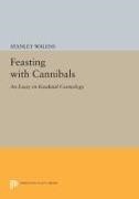 Stanley Walens - Feasting With Cannibals - An Essay on Kwakiutl Cosmology