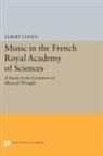 Albert Cohen, Cohen Albert - Music in the French Royal Academy of Sciences