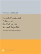 Thomas Forstenzer, Thomas R. Forstenzer, Forstenzer Thomas R. - French Provincial Police and the Fall of the Second Republic
