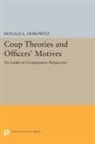Donald Horowitz, Donald L. Horowitz, Horowitz Donald L. - Coup Theories and Officers'' Motives