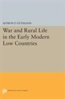 Myron Gutmann, Myron P. Gutmann, Gutmann Myron P. - War and Rural Life in the Early Modern Low Countries