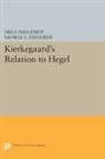 Niels Thulstrup, Thulstrup Niels - Kierkegaard''s Relation to Hegel