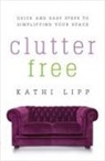 Kathi Lipp, Morris - Clutter Free