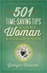 Georgia Varozza, Skinner - 501 Time-saving Tips Every Woman Should Know