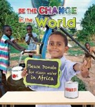 Lisa Dalrymple, Paula Smith - Be the Change in the World