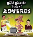 Robin Johnson - The Word Wizard's Book of Adverbs
