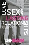 Chip Ingram - Love, Sex, and Lasting Relationships