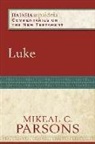 Bruce Longenecker, Mikeal Parsons, Mikeal C Parsons, Mikeal C. Parsons, Mikeal C./ Talbert Parsons, Professor and Macon Chair Mikeal C Parsons... - Luke
