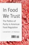 Courtney I P Thomas, Courtney I. P. Thomas - In Food We Trust