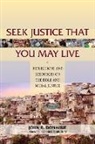 John R Donahue, John R. Donahue - Seek Justice That You May Live