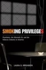 Laura D Hirshbein, Laura D. Hirshbein - Smoking Privileges