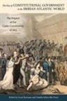 Scott (EDT)/ Perea Eastman, Scott Eastman, Natalia Sobrevilla Perea, Natalia Sobrevilla Perea - The Rise of Constitutional Government in the Iberian Atlantic World