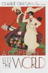 Charlie Chaplin, Charlie/ Haven Chaplin, Lisa Stein Haven - A Comedian Sees the World