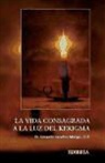 Gerardo Sánchez Mielgo - La vida consagrada a la luz del Kerigma
