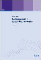 Oliver Zschenderlein - Rechnungswesen für Steuerfachangestellte - Bd.1: Lehrbuch